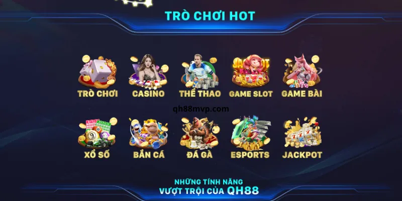 Danh sách trò chơi đổi thưởng cực hot tại QH88